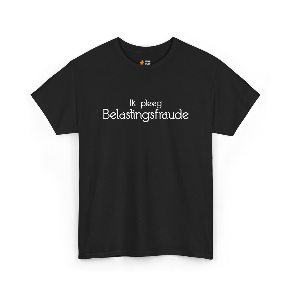 "Belastingfraude" T-Shirt
