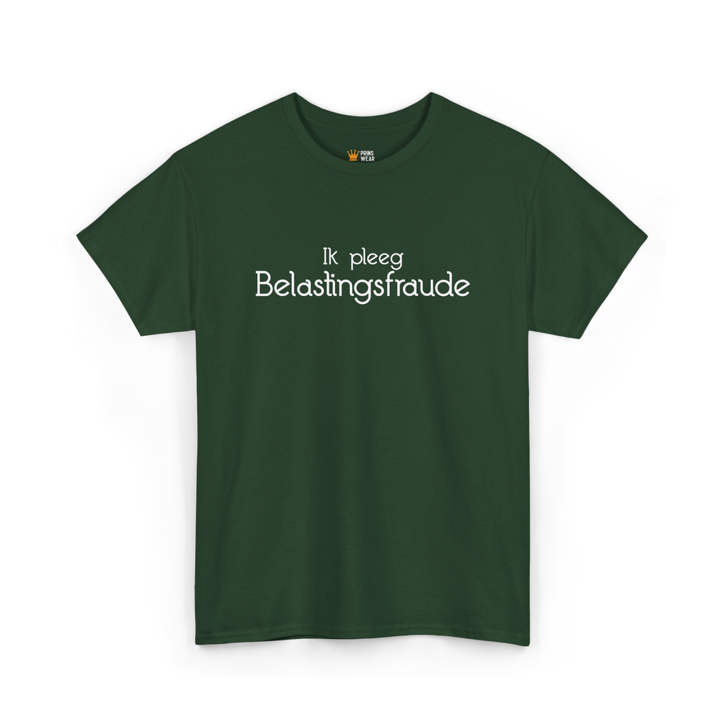 "Belastingfraude" T-Shirt