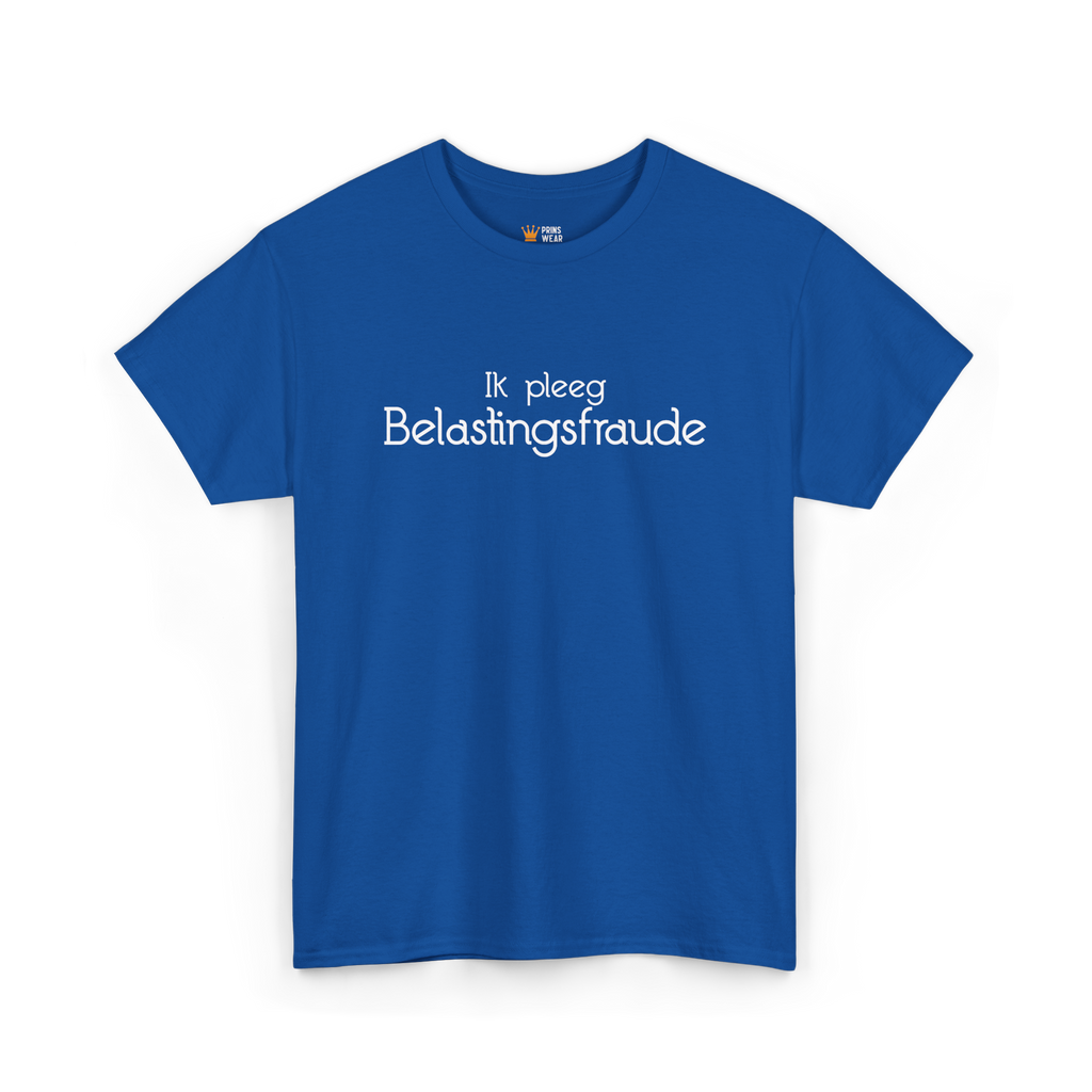 "Belastingfraude" T-Shirt