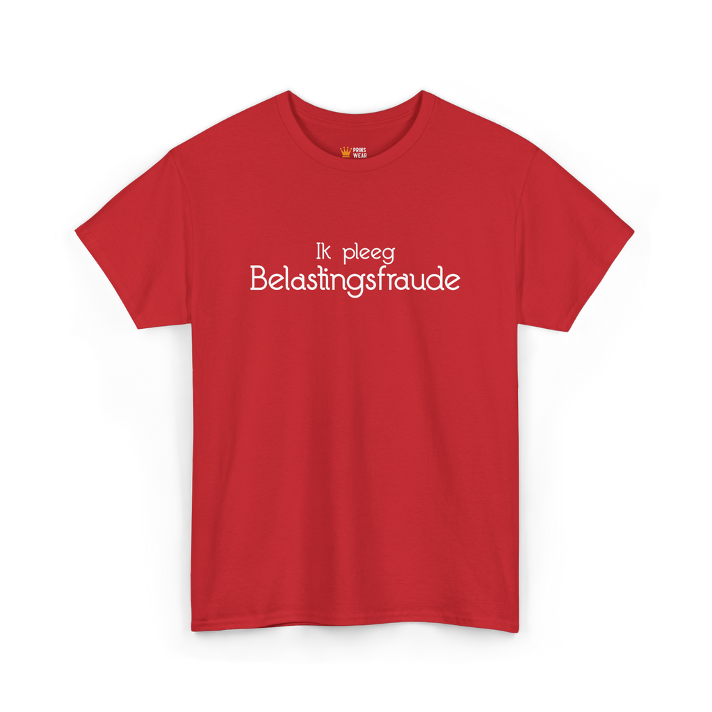 "Belastingfraude" T-Shirt
