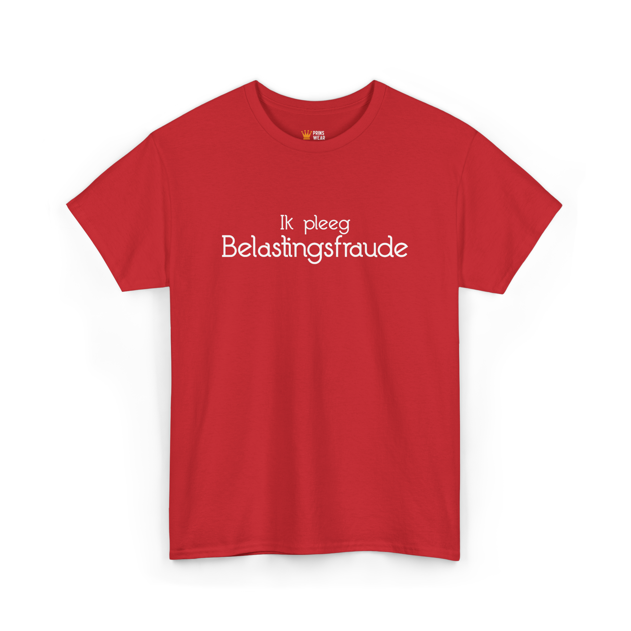 "Belastingfraude" T-Shirt