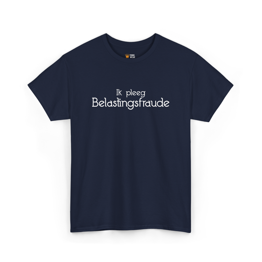 "Belastingfraude" T-Shirt