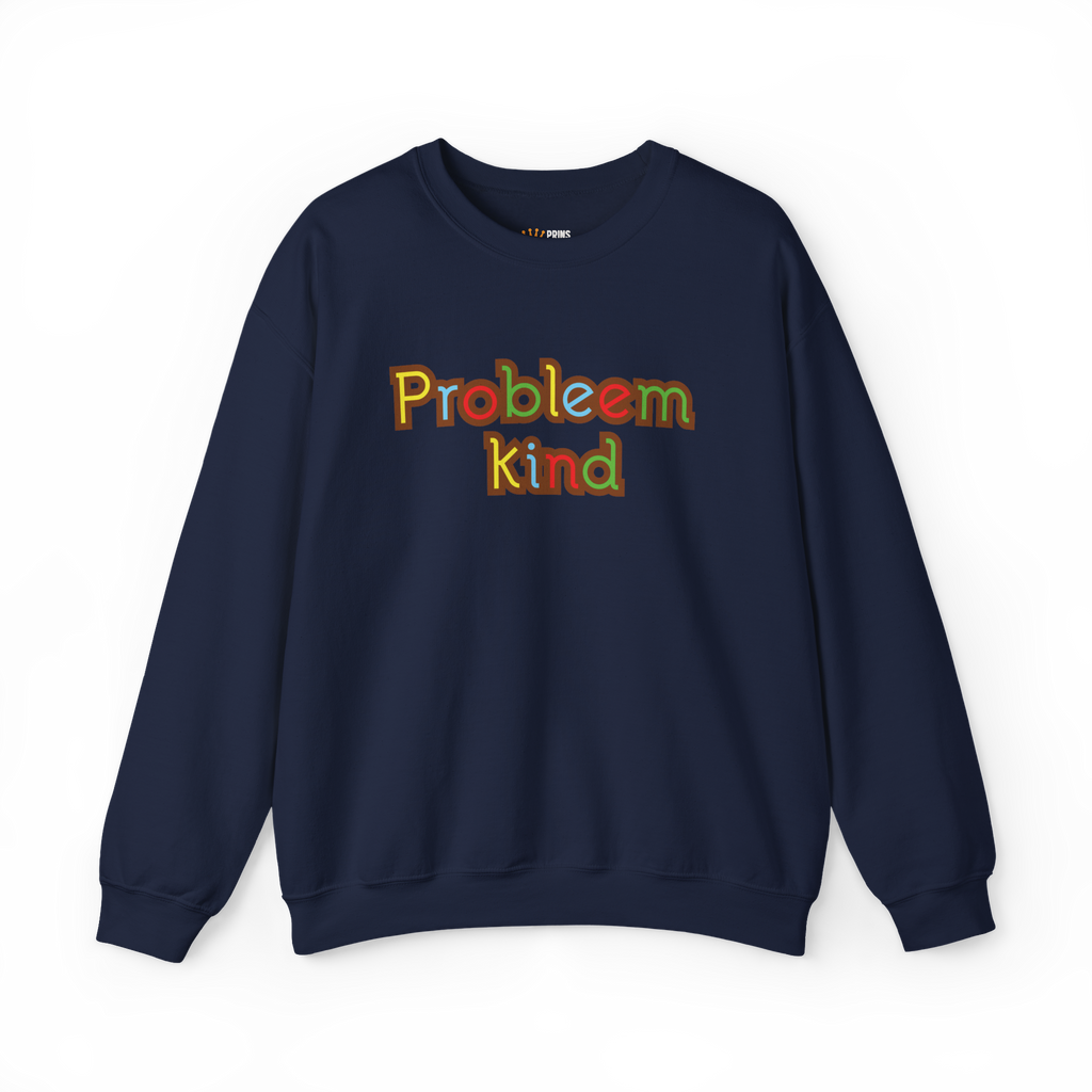 "Probleem kind" Sweater